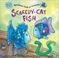 Cover of: Scaredy-cat fish