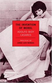 The invention of Morel by Adolfo Bioy Casares