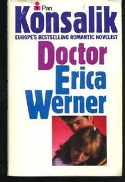 Cover of: Doctor Erica Werner by Heinz G. Konsalik