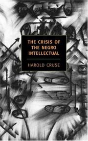 Cover of: The crisis of the Negro intellectual by Harold Cruse