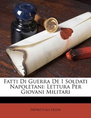 Cover of: Fatti Di Guerra De I Soldati Napoletani: Lettura Per Giovani Militari (Italian Edition)