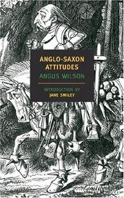 Anglo-Saxon attitudes by Angus Wilson