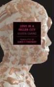 Cover of: Love in a Fallen City (New York Review Books Classics)