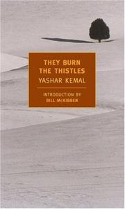 Cover of: They Burn the Thistles (New York Review Books Classics) by Yaşar Kemal