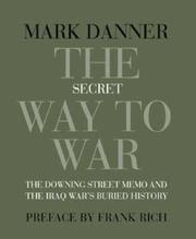 Cover of: The Secret Way to War by Mark Danner