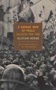 Cover of: A Savage War of Peace by Alistair Horne