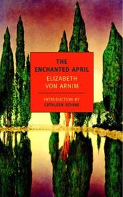 Cover of: The Enchanted April (New York Review Books Classics) by Elizabeth von Arnim, Elizabeth von Arnim