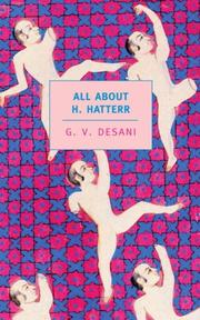 All about H. Hatterr by G. V. Desani, Govindas Vishnoodas Desani