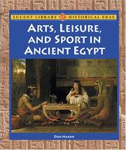 Cover of: Lucent Library of Historical Eras - Arts, Leisure, and Sport in Ancient Egypt (Lucent Library of Historical Eras) by Don Nardo