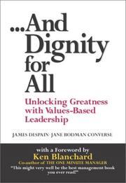 And dignity for all by James E. Despain