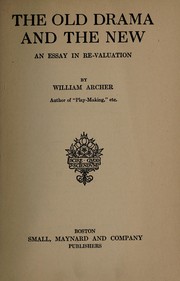 Cover of: The old drama and the new by William Archer