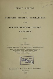 Cover of: First report of the Wellcome Research Laboratories at the Gordon Memorial College Khartoum