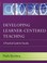 Cover of: Developing learner-centered teaching