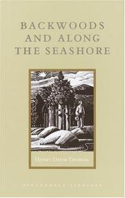 Cover of: Backwoods and along the seashore | Henry David Thoreau