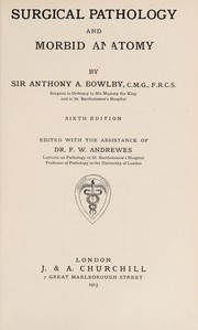 Cover of: Surgical pathology and morbid anatomy. by Bowlby, Anthony Alfred Sir