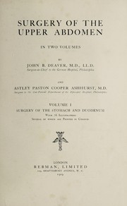 Cover of: Surgery of the upper abdomen | John B. Deaver