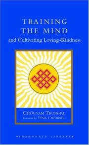 Cover of: Training the mind & cultivating loving-kindness | ChГ¶gyam Trungpa