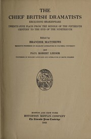 Cover of: The chief British dramatists, excluding Shakespeare | Matthews, Brander