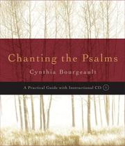 Cover of: Chanting the Psalms by Cynthia Bourgeault