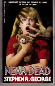 Cover of: Near Dead by Stephen R. George