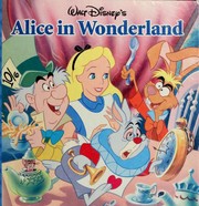 Cover of: Walt Disney's Alice in Wonderland