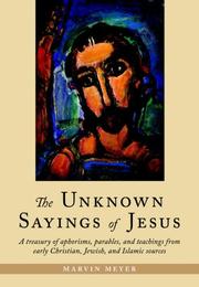 The Unknown Sayings of Jesus by Marvin Meyer
