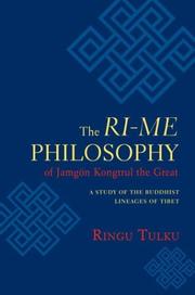 Cover of: The ri-me philosophy of Jamgon Kongtrul the Great by Ringu Tulku.