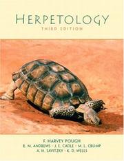 Herpetology by F. Harvey Pough, F. H. Pough, Robin M. Andrews, John E. Cadle, Martha L. Crump, Alan H. Savitsky, Kentwood D. Wells