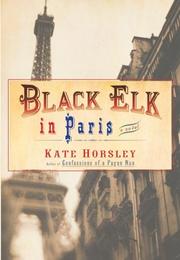 Cover of: Black Elk in Paris: a novel
