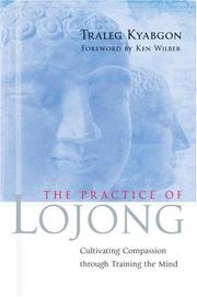 Cover of: The Practice of Lojong by Traleg Kyabgon