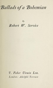Cover of: Ballads of a Bohemian | Robert W. Service