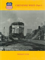 Cover of: Union Pacific Cheyenne west | Wesley Fox