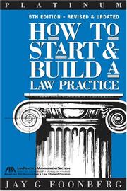 How to start and build a law practice by Jay G. Foonberg