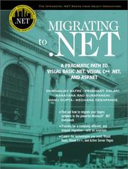 Migrating to .NET by Dhananjay Katre, Prashant Halari, Narayana Rao Surapaneni, Manu Gupta, Meghana Deshpande