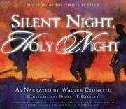Cover of: Silent night, holy night: the story of the Christmas truce