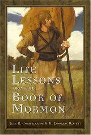 Cover of: Life Lessons from the Book of Mormon by Jack R. Christianson, K. Douglas Bassett