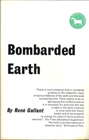 Cover of: Bombarded earth | ReneМЃ Gallant