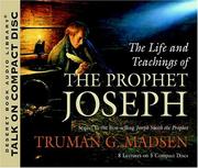 Cover of: The Life and Teachings of the Prophet Joseph by Truman G. Madsen