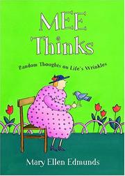 Cover of: Mee Thinks: Random Thoughts on Life's Wrinkles