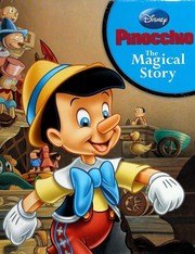 Pinocchio, The Magical Story by Walt Disney Company
