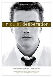 Cover of: In Quiet Desperation: Understanding The Challenge Of Same-gender Attraction