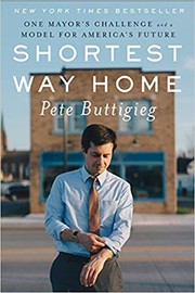 Shortest Way Home by Pete Buttigieg