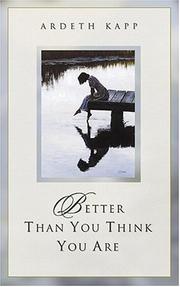 Cover of: Better than you think you are