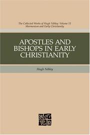 Apostles And Bishops In Early Christianity (Nibley, Hugh, Works. V. 15.) by Hugh Nibley