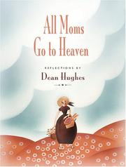 Cover of: All Moms Go To Heaven