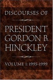 Cover of: Discourses Of President Gordon B. Hinckley by Gordon B. Hinckley