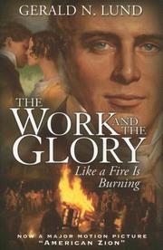 Cover of: Like a Fire Is Burning (Work and the Glory) by Gerald N. Lund