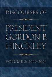 Cover of: Discourses of President Gordon B. Hinckley by Gordon B. Hinckley