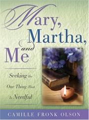 Mary, Martha, and me by Camille Fronk Olson