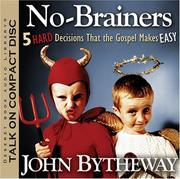 Cover of: No Brainers: 5 Hard Decisions That the Gospel Makes Easy